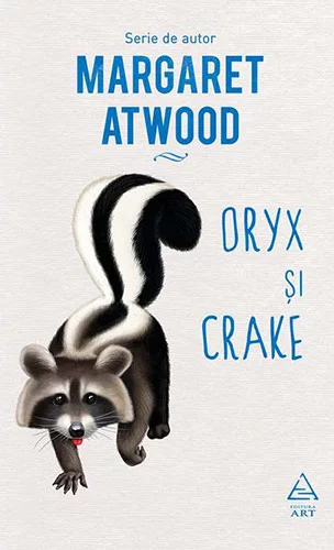 Margaret Atwood Oryx si Crake (Oryx and Crake)
